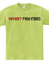 Who? Fighters