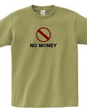 NO MONEY