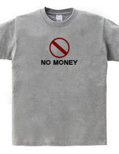 NO MONEY