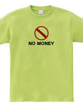 NO MONEY