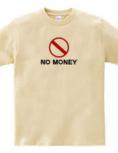 NO MONEY