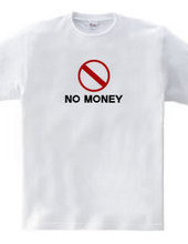 NO MONEY