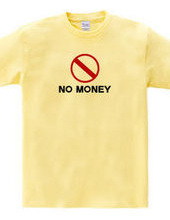 NO MONEY