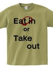 Eat in or Take out 01