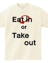 Eat in or Take out 01