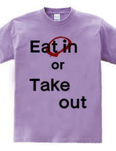 Eat in or Take out 01