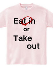 Eat in or Take out 01