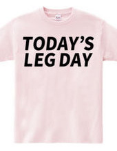 TODAY’S LEG DAY