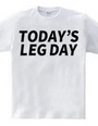 TODAY’S LEG DAY