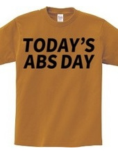 TODAY'S ABS DAY