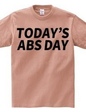 TODAY'S ABS DAY