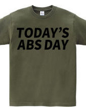 TODAY'S ABS DAY