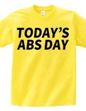 TODAY'S ABS DAY