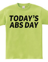 TODAY'S ABS DAY