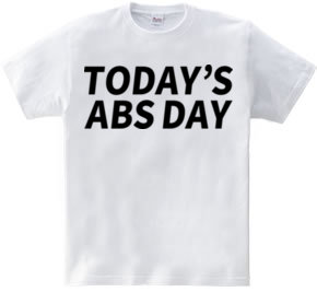 TODAY’S ABS DAY