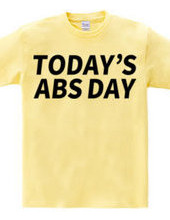 TODAY'S ABS DAY