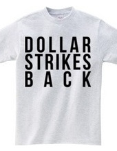 Dollar Strikes BACK