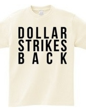 Dollar Strikes BACK