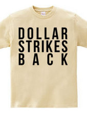 Dollar Strikes BACK