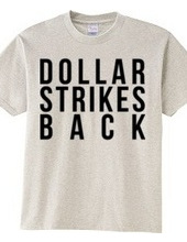 Dollar Strikes BACK