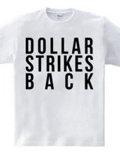 Dollar Strikes BACK