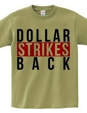 Dollar Strikes BACK