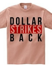 Dollar Strikes BACK