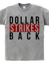 Dollar Strikes BACK