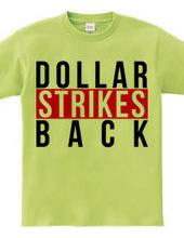 Dollar Strikes BACK