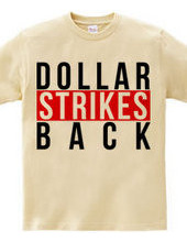 Dollar Strikes BACK