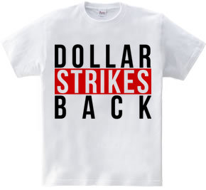 Dollar Strikes BACK