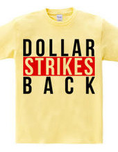 Dollar Strikes BACK