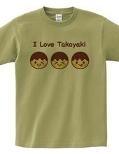 I Love Takoyaki　～たこ焼き大好き～