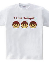 I Love Takoyaki　～たこ焼き大好き～