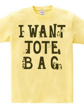 I want tote bag