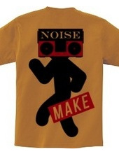 NOISE AND MAKE