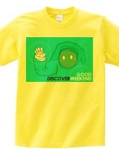 DISCOVER WEEKEND GREEN