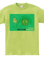 DISCOVER WEEKEND GREEN