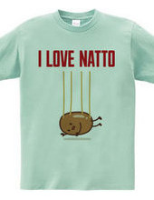 I LOVE NATTO love natto