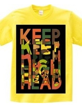 KEEP HEAD HIGH