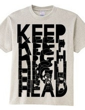 KEEP HEAD HIGH WHITE AND BLACK