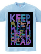 KEEP HEAD HIGH ANOTHER COLOR