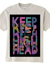 KEEP HEAD HIGH ANOTHER COLOR