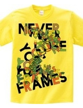 NEVER LOSE YOUR FRAMES COLORS