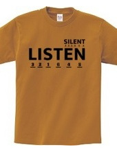 LISTEN(SILENT)