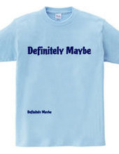 Definitely maybe(BLUE)