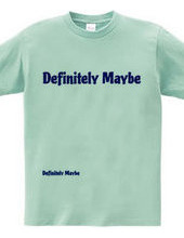 Definitely maybe(BLUE)