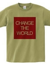 CHANGE THE WORLD