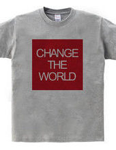 CHANGE THE WORLD