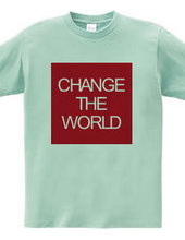 CHANGE THE WORLD